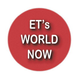 ET's WORLD NOW