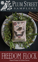Plum Street Samplers Cross-Stitch Chart - Freedom Flock, 26-1894