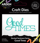 Arden Creative Studio Stacked Sentiment Series Good Times Craft Die Set, ACSCD0013