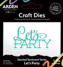 Arden Creative Studio Stacked Sentiment Series Let's Party Craft Die Set, ACSCD0014