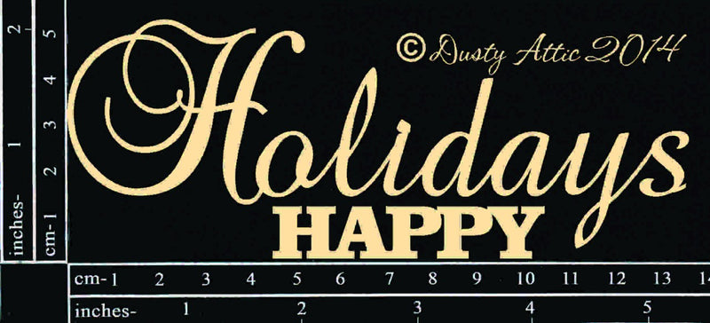 Dusty Attic Chipboard 3x6 - Happy Holidays, DA0535