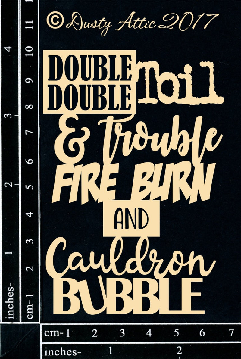 Dusty Attic Chipboard 3x4 - Double Double toil & trouble, DA1862